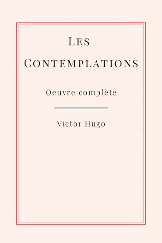 Les Contemplations: Oeuvre complète | Édition Collector von TAZIRI